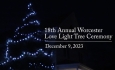 Worcester Historical Society - 18th Annual Worcester Love Light Tree Ceremony 2023