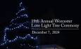 Worcester Historical Society - 19th Annual Worcester Love Light Tree Ceremony 2024