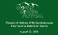 World Soccer Festival - Parade of Nations With Sambatucada - International Exhibition Game 8/22/2026