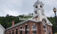 Bethel Selectboard - May 29, 2024 [BS]