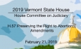 Vermont State House - H.57 Preserving the Right to Abortion: Amendments 2/21/19