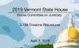 Vermont State House - S.169 Firearms Procedures 4/2/19