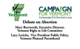 Vote for Vermont - Abortion Debate