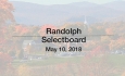 Randolph Selectboard - May 10, 2018 [RS]