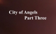 Celluloid Mirror - The City of Angels Part 3