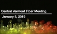 Central Vermont Fiber - January 8, 2019