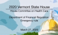 Vermont State House - Department of Financial Regulation: Emergency Rule 3/27/20