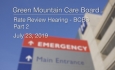 Green Mountain Care Board - Rate Review Hearing - BCBS Part 2 7/23/19