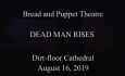 Bread & Puppet - Dead Man Rises