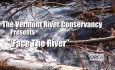 Vermont River Conservancy - Face the River PSA