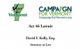 Vote for Vermont: Act 46 Lawsuit, David Kelly