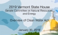 Vermont State House - Overview of Clean Water Act 1/30/19