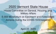 Vermont State House - S.333 Moratorium on Ejectment & Foreclosure During the COVID-19 4/22/2020