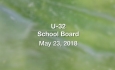 U-32 School Board -  May 23, 2018