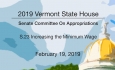 Vermont State House - S.23 Increasing the Minimum Wage 2/19/19