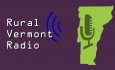 Rural Vermont Radio - Graham Unangst-Rufenacht Legislative Bills