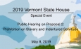 Vermont State House - Prop 2: Prohibition on Slavery and Indentured Servitude 5/8/19