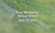 East Montpelier School Board - April 22, 2019