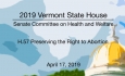 Vermont State House - H.57 Preserving the Right to Abortion 4/17/19