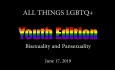 All Things LGBTQ: Bisexuality & Pansexuality