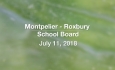 Montpelier - Roxbury School Board - July 11, 2018