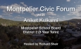 Montpelier Civic Forum: Aniket Kulkarni Candidate for Montpelier School Board