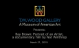 T.W. Wood Gallery - Ray Brown: Portrait of an Artist