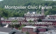 Montpelier Civic Forum: Anne Watson, Mayoral Candidate