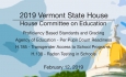 Vermont State House - Profiency Based Standards, AOE, H.185, H.139 2/12/19