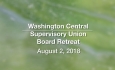 Washington Central Supervisory Union - Board Retreat 8/2/18