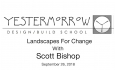 Yestermorrow Speaker Series - Landscapes For Change with Scott Bishop