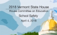 Vermont State House: School Safety 4/4/18