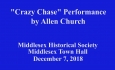 Middlesex Historical Society - Crazy Chase Performance