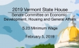 Vermont State House - S.23 Minimum Wage 2/5/19