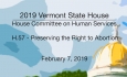 Vermont State House - H.57 - Preserving the Right to Abortion 2/7/19