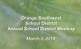 Orange Southwest School District - Annual School District Meeting 3/4/19