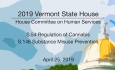 Vermont State House - S.54 Regulation of Cannabis, S.146 Substance Misuse Prevention 4/25/19