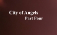 Celluloid Mirror - The City of Angels Part 4