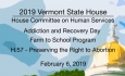 Vermont State House - Addiction and Recovery Day, Farm to School Program, H.57 2/6/19