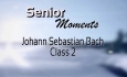 Senior Moments - Bach Class 2