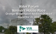 Voter Forum - Vermont House Race - Orange-Washington-Addison District 9/23/18