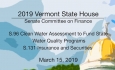 Vermont State House - S.96 Clean Water Assessment and S.131 Insurance and Securities 3/15/19