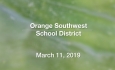 Orange Southwest School District - March 11, 2019