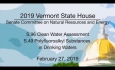 Vermont State House - S.96 Clean Water Assessment, S.49 Polyfluoroalkyl Substances 2/27/19