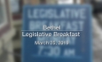 Legislative Breakfast in Bethel - March 25, 2019