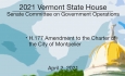 Vermont State House - H.177 Amendment to the Charter of the City of Montpelier 4/2/2021