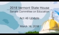 Vermont State House: Act 46 Update 3/16/18