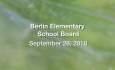 Berlin Elementary School Board - September 26, 2018