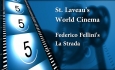 St. Laveau's World Cinema - Federico Fellini's La Strada