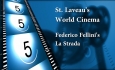 St. Laveau's World Cinema - Federico Fellini's La Strada